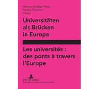 Hartmut Peter Natalia Universitaeten als Bruecken in Europa- Les un (Tascabile)