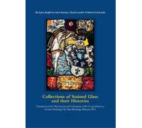 Hartmut Scholz Collections of Stained Glass and their Histories / Gl (Tascabile)