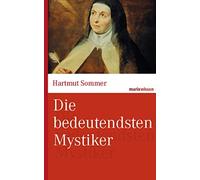 Hartmut Sommer Die bedeutendsten Mystiker: Große Mystiker des (Copertina rigida)