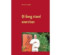 Hartmut Von Czapski Qi Gong stand exercises (Tascabile)