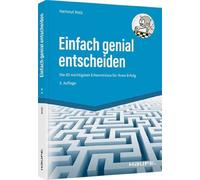 Hartmut Walz Einfach genial entscheiden: Die 60 wichtigsten E (Copertina rigida)