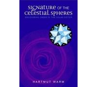 Hartmut Warm Signature of the Celestial Spheres (Tascabile)