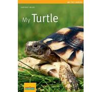 Hartmut Wilke My Turtle (Tascabile) My Pet Series