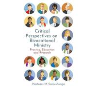 Hartness M. Samushong Critical Perspectives on Bivocational Ministr (Tascabile)
