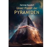 Hartwig Hausdorf Unser Planet der Pyramiden (Copertina rigida)