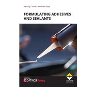 Hartwig Lohse M Formulating Adhesives and Sealants (2nd Revi (Copertina rigida)
