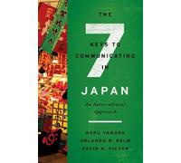 Haru Yamada Orlando R. Kelm David A The Seven Keys to Communicating (Tascabile)