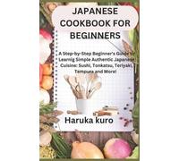 Haruka Kuro Japanese Cookbook for Beginners (Tascabile)