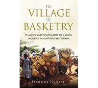 Haruka Ushiku The Village of Basketry (Tascabile)
