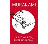 Haruki Murakami Blind Willow, Sleeping Woman (Tascabile)