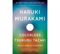 Haruki Murakami Colorless Tsukuru Tazaki and His Years of Pilgrimage (Tascabile)