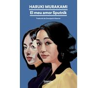 Haruki Murakami Concepció Iribarren El meu amor Sputnik (EMPURIES NA (Tascabile)