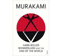Haruki Murakami Hard-Boiled Wonderland and the End of the World (Tascabile)