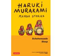 Haruki Murakami Manga Stories 3 : Scheherezade; Sleep