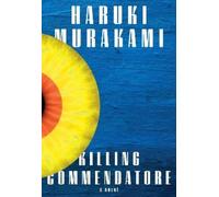 Haruki Murakami Killing Commendatore (Copertina rigida)