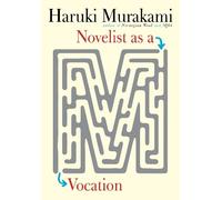Haruki Murakami Novelist as a Vocation (Copertina rigida)