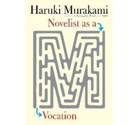 Haruki Murakami Novelist as a Vocation (Copertina rigida)