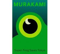 Haruki Murakami Super-Frog Saves Tokyo (Copertina rigida)