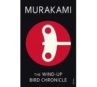 Haruki Murakami The Wind-Up Bird Chronicle (Tascabile)