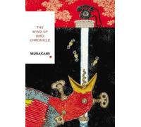 Haruki Murakami The Wind-Up Bird Chronicle (Vintage Classics Japanes (Tascabile)
