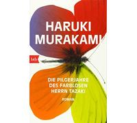 Haruki Murakami Ursula Die Pilgerjahre des farblosen Herrn Tazaki: (Tascabile)