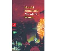 Haruki Murakami Ursula Gräfe Afterdark: Roman (Tascabile)