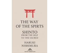 Haruki Nishimura The Way of the Spirits (Tascabile)