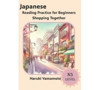 Haruki Yamamoto Japanese Reading Practice For Beginners (Tascabile)