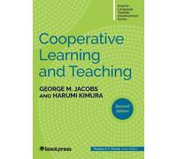 Harumi Kimura George M. Jacobs Cooperative Learning and Teaching (Tascabile)