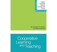 Harumi Kimura George M. Jacobs Cooperative Learning and Teaching (Tascabile)