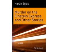 Harun Šiljak Murder on the Einstein Express and Other Stories (Tascabile)