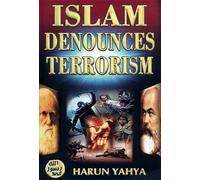 Harun Yahya Islam Denounces Terrorism (Tascabile)