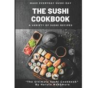 Haruto Nakamura The Sushi Cookbook (Tascabile)