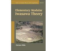 Haruzo Hida Elementary Modular Iwasawa Theory (Copertina rigida)