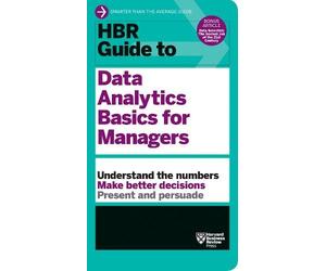 Harvard Busines HBR Guide to Data Analytics Basics for Managers (HBR (Tascabile)
