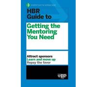 Harvard Busines HBR Guide to Getting the Mentoring You Need ( (Copertina rigida)