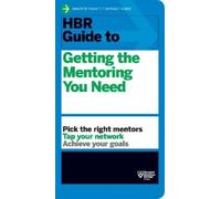 Harvard Busines HBR Guide to Getting the Mentoring You Need (HBR Gui (Tascabile)