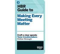 Harvard Busines HBR Guide to Making Every Meeting Matter (HBR Guide (Tascabile)