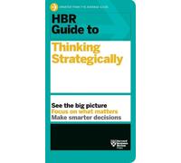 Harvard Busines HBR Guide to Thinking Strategically (HBR Guid (Copertina rigida)
