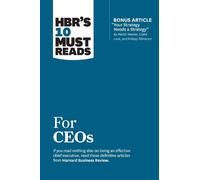Harvard Busines HBR's 10 Must Reads for CEOs (with bonus article "Yo (Tascabile)