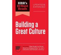 Harvard Busines HBR's 10 Must Reads on Building a Great Culture, Upd (Tascabile)