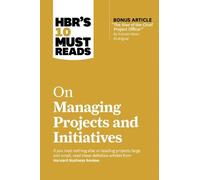 Harvard Busines HBR's 10 Must Reads on Managing Projects and Initiat (Tascabile)