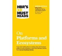 Harvard Busines HBR's 10 Must Reads on Platforms and Ecosystems (wit (Tascabile)