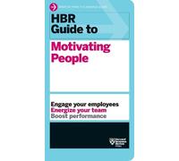Harvard Business HBR Guide to Motivating People (HBR Guide S (Copertina rigida)