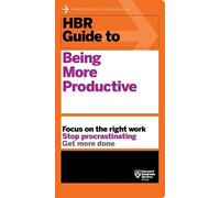 Harvard Business R HBR Guide to Being More Productive (HBR Guide Se (Tascabile)