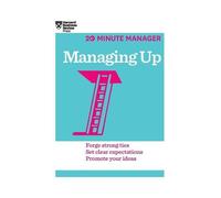 Harvard Business Rev Managing Up (HBR 20-Minute Manager Seri (Copertina rigida)