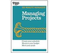 Harvard Business Revi Managing Projects (HBR 20-Minute Manager Serie (Tascabile)
