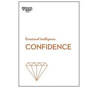 Harvard Business Review Amy Jen Su Peter Bre Confidence (HBR Emotion (Tascabile)