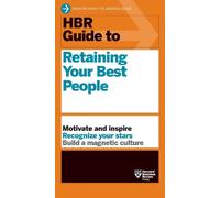 Harvard Business Review Harvard Busi HBR Guide to Retaining Your Bes (Tascabile)