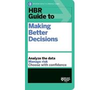 Harvard Business Review HBR Guide to Making Better Decisions (Tascabile)